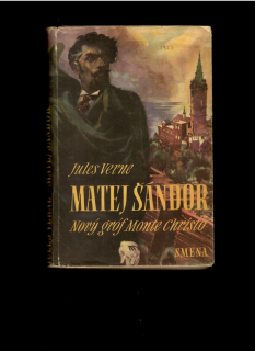 Jules Verne: Matej Šándor. Nový gróf Monte Christo /il. Zdeněk Burian/