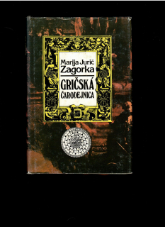 M. J. Zagorka: Gričská čarodejnica I.