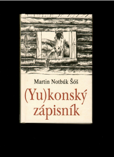 Martin Šóš: Yukonský zápisník