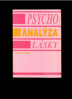 Ignace Lepp: Psychoanalýza lásky