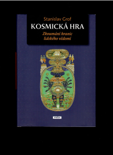 Stanislav Grof: Kosmická hra /2013/