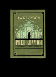 Jack London: Pred Adamom