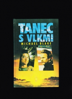 Michael Blake: Tanec s vlkmi