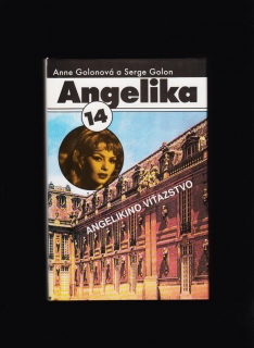 Anne Golonová, Serge Golon: Angelikino víťazstvo /Angelika 14./