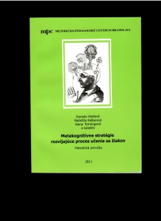 Daniela Heldová: Metakognitívne stratégie rozvíjajúce procesy učenia sa žiakov